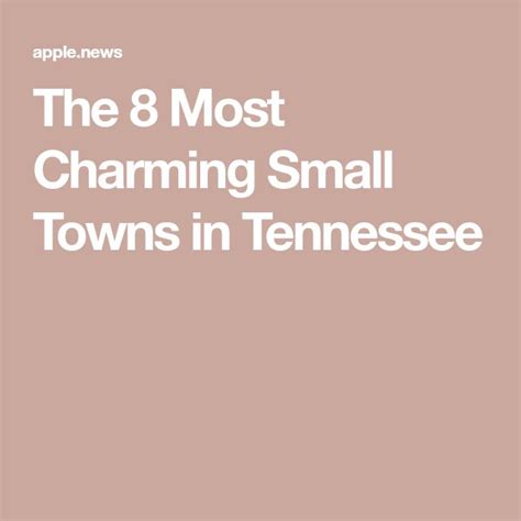 The 8 Most Charming Small Towns In Tennessee — Travel Leisure