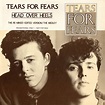 Tears For Fears - Head Over Heels (The Re-Mixed + Edited Version / The ...