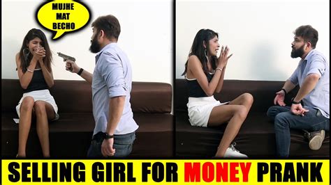 selling girl for money prank pranks in india 2020 unglibaaz youtube