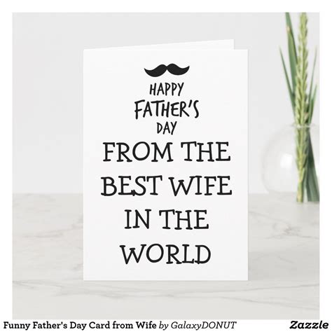 funny fathers day card from wife zazzlecom father humor funny fathers day cards print free at