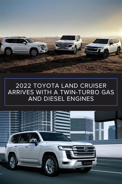 2022 Toyota Land Cruiser Arrives With A Twin Turbo Gas And Diesel