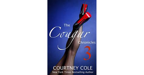 The Cougar Chronicles 3 By Courtney Cole
