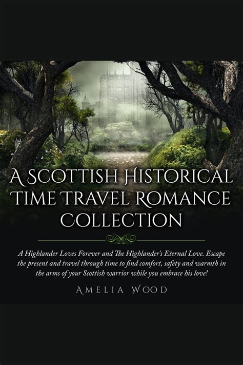 Listen To A Scottish Historical Time Travel Romance Collection Audiobook By Amelia Wood