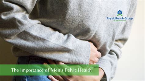 The Importance Of Mens Pelvic Health PhysioRehab Group