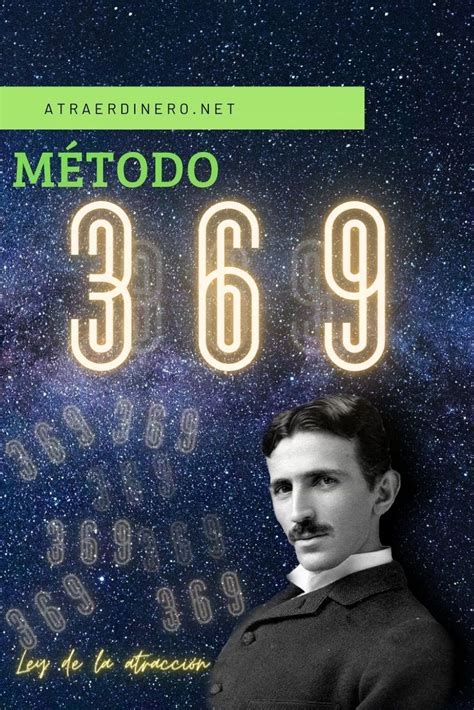 Método 369 El Secreto De Nikola Tesla Para La Ley De La Atracción