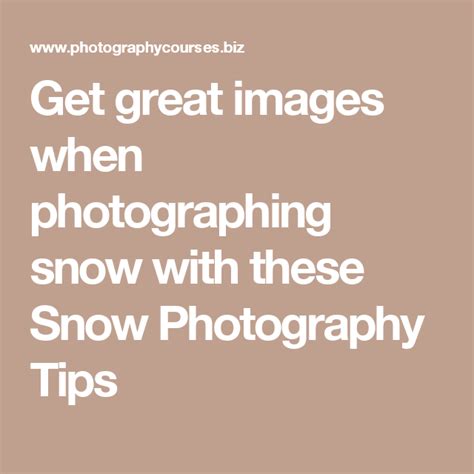Get Great Images When Photographing Snow With These Snow Photography