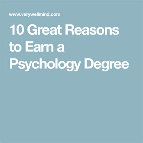 10 Great Reasons To Earn A Psychology Degree Psychology Degree