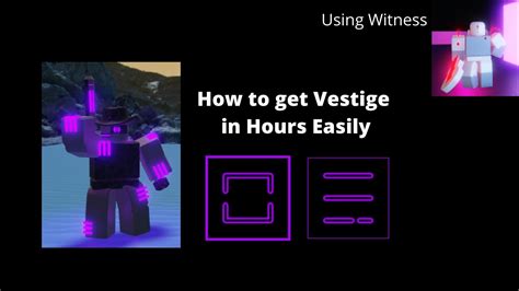 Roblox Hours How To Get Vestige Easily Youtube