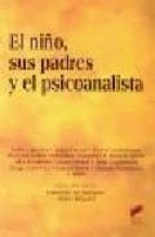 * texto leído en el colegio de psicoanalistas, julio 2010. Libro El Niño, Sus Padres Y El Psicoanalista PDF ePub - LibrosCo