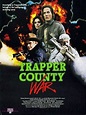 La guerra de Trapper County (1989) - FilmAffinity