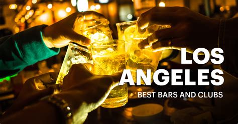 Los Angeles Nightlife Best Bars And Clubs In La