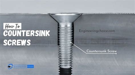 What Is Countersunk Screw And How To Countersink Engineering Choice
