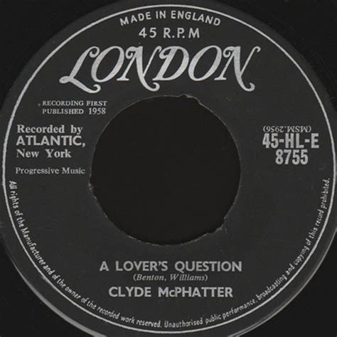 Clyde Mcphatter A Lovers Question 1958 3 Prong Center Vinyl