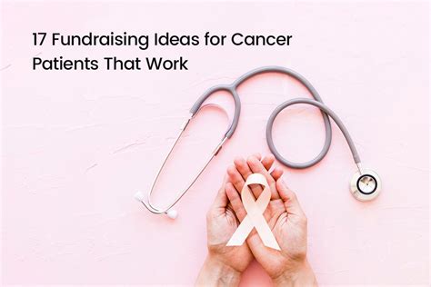 17 Fundraising Ideas For Cancer Patients That Work In 2022 Social For