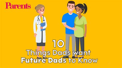 Things Dads Want Future Dads To Know Parents Youtube