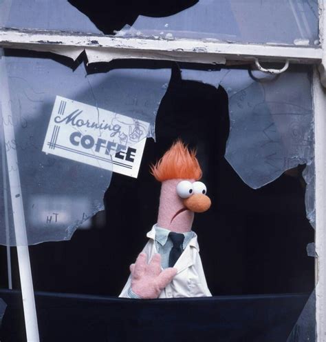 All Beaker Wanted Was A Coffee Kermit Jim Henson Quotes Sesame