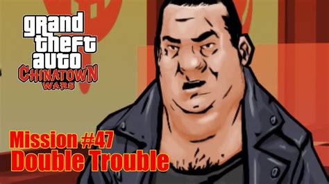 Gta Chinatown Wars Mission 47 Double Trouble Youtube