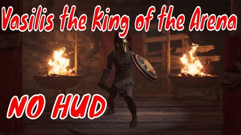 Vasilis The King Of The Arena Fight Hard Difficulty No Hud Assassin