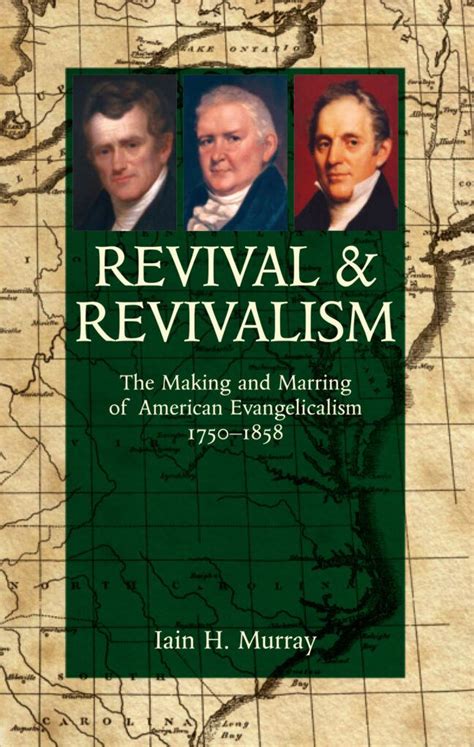 Revival And Revivalism By Iain H Murray Banner Of Truth Usa