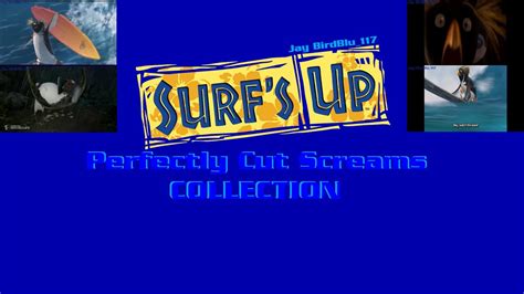 Surf S Up [2007] Perfectly Cut Screams Collection [hd] Youtube