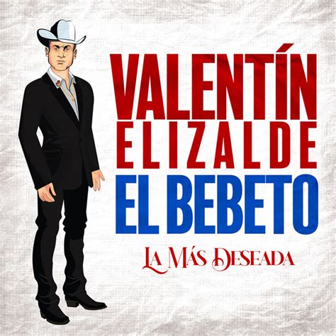 La Más Deseada Single By Valentín Elizalde Spotify