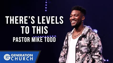 Theres Levels To This Pastor Mike Todd Youtube 2859 The