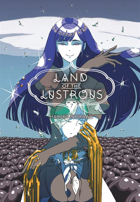 While some species have the luxury of choosing between the dangers of the atlantic or the severity of the land, all of its inhabitants learn to cope with the area's unyielding, yet beautiful, landscape. Land Of The Lustrous 7 by Haruko Ichikawa - Penguin Books ...