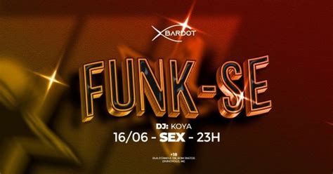 Funk Se Sex 16 Jun 2023 23h Balada Lgbtqia DivinÓpolismg Bardot Em Divinópolis 2023