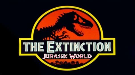 The Extinction Jurassic World Fandom Fanon Wiki Fandom