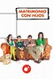 Matrimonio con hijos (2006). Serie TV - FormulaTV