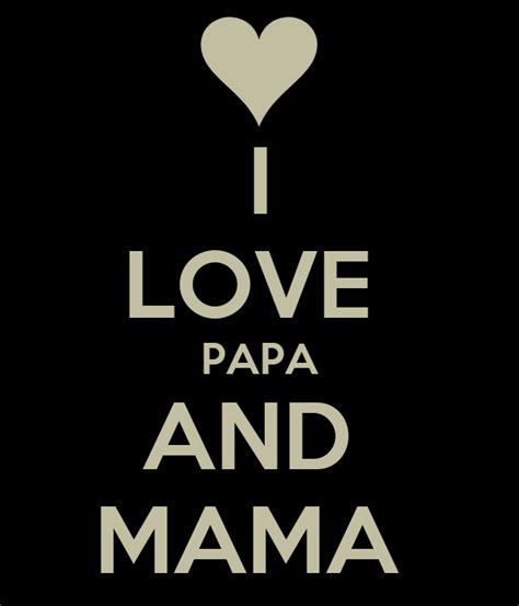 I Love Papa And Mama Poster Bhnjnhgvfb Keep Calm O Matic