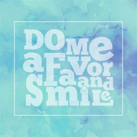 Free Vector Inspirational Quote Do Me A Favor And Smile On Bright
