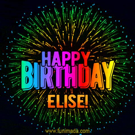 New Bursting With Colors Happy Birthday Elise  And Video With Music
