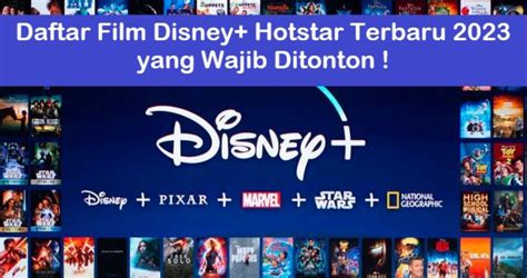Daftar Film Disney Plus Hotstar Terbaru Yang Wajib Ditonton Cerita Wisata