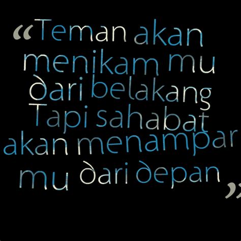 Jika kau mundur dari hijrah hanya karena olokkan teman lamamu maka temanmu menang sedangkan kamu kalah. Paling Populer 31+ Kata Kata Mutiara Sahabat Gila