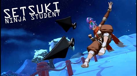 Fantasy Strike Setsuki The Ninja Student Youtube