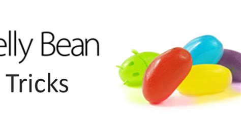 25 Android Jelly Bean Tricks And Tips Techsute