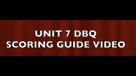 Unit 7 Dbq Scoring Video Youtube