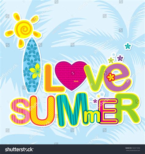 I Love Summer Typography Design Stock Vector Illustration 102317230