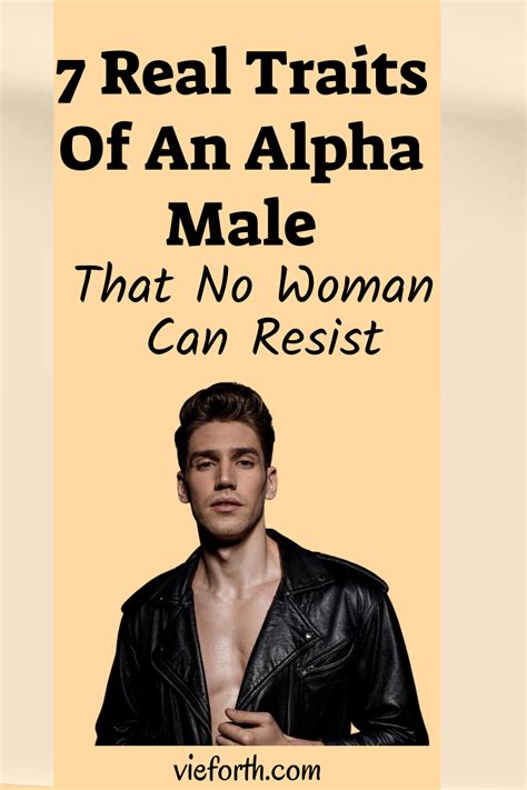 7 Real Traits Of An Alpha That No Woman Can Resist In 2021 Alpha Male