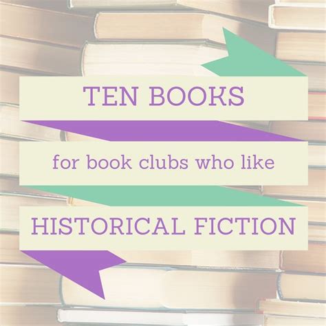 Ten Books For Book Clubs Who Like Historical Fiction The Bookwyrms