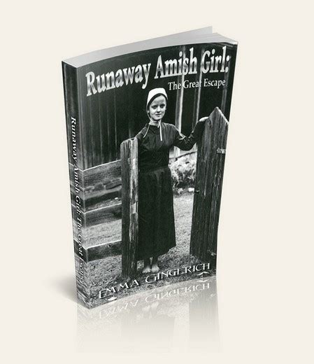 Runaway Amish Girl By Emma Gingerich Mission To Amish People