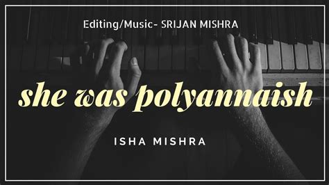 English Poem She Was Polyannaish By Isha Mishra Blessing Arts 003