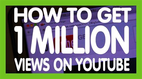 How To Get 1 Million Youtube Views Comcomedy Youtube