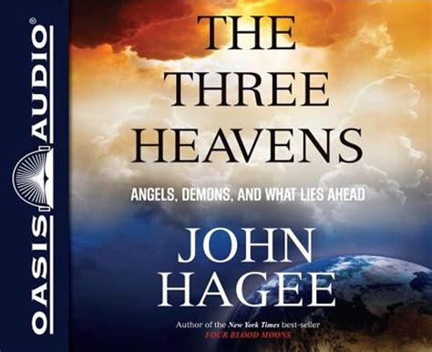 The Three Heavens Library Edition John Hagee