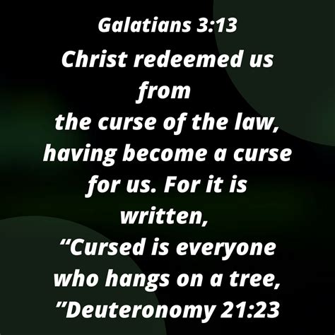 Galatians 313 Christ Redeemed Us From The Curse Of The Law Having