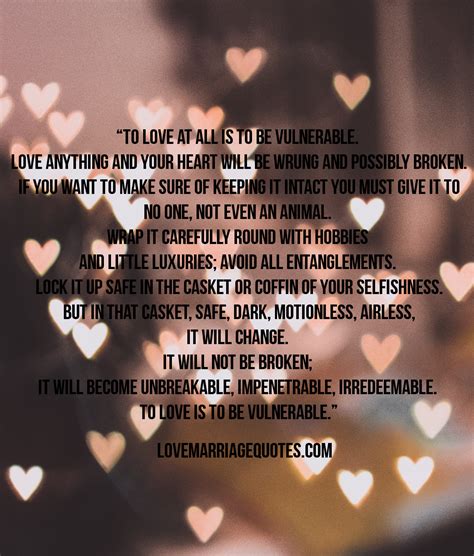 To Love At All Is To Be Vulnerable Love Quote By C S Lewis
