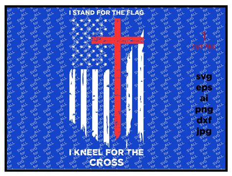 I Stand For The Flag I Kneel For The Cross Distressed Svg Dfx Etsy