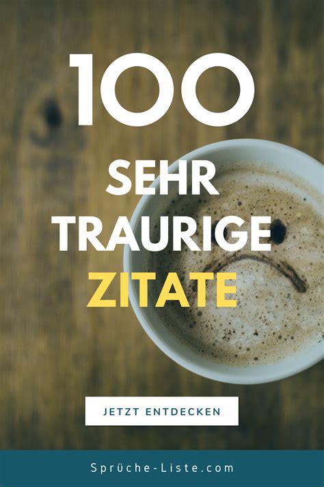 Schöne sprüche rund um die liebe und sprüche für den besten freund oder die freundin fehlen bei uns ebenfalls nicht. 100 SEHR TRAURIGE ZITATE in 2020 | Traurige zitate ...