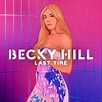 Becky Hill Releases New Single, Music Video “Last Time” – Second ...